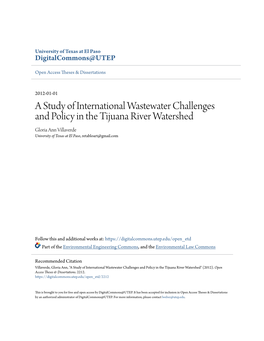 A Study of International Wastewater Challenges and Policy in the Tijuana River Watershed Gloria Ann Villaverde University of Texas at El Paso, Retabloart@Gmail.Com