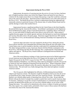 Impressment During the War of 1812 Impressment, the Practice of Coercing Men Into the Service of a Navy by Force, Had Been Part