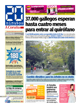 37.000 Gallegos Esperan Hasta Cuatro Meses Para