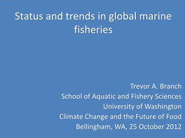 Status and Trends in Global Marine Fisheries