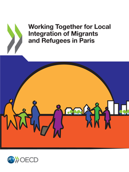 Working Together for Local Integration of Migrants and Refugees in Paris Paris in Refugees and Migrants of Integration Local for Together Working