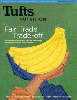 Fair Trade Trade-Off Will the Movement’S Push Into the Mainstream Help Farmers Or Leave Them Behind?