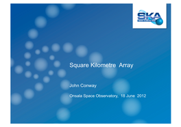 Square Kilometre Array