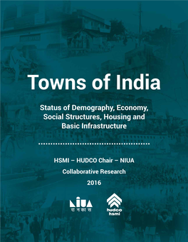 Towns of India: Status of Demography, Economy, Social Structures, Housing and Basic Infrastructure