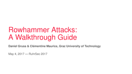 Rowhammer Attacks: a Walkthrough Guide