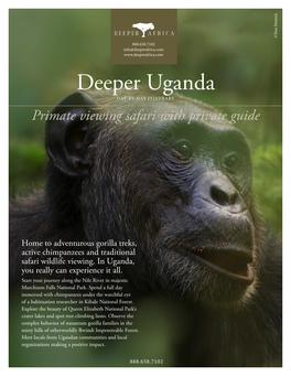 Deeper Uganda DAY-BY-DAY ITINERARY Primate Viewing Safari with Private Guide