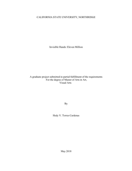 CALIFORNIA STATE UNIVERSITY, NORTHRIDGE Invisible Hands: Eleven Million a Graduate Project Submitted in Partial Fulfillment Of