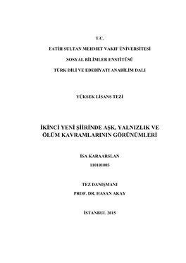 Ikinci Yeni Şiirinde Aşk, Yalnizlik Ve Ölüm Kavramlarinin Görünümleri