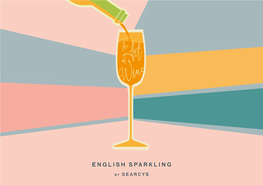 English Sparkling Welcome to the Searcys English Sparkling Wine Guide