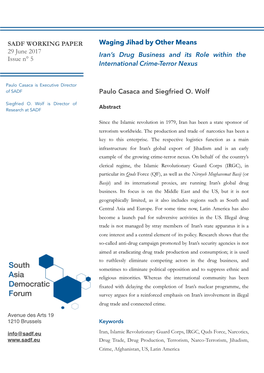 Waging Jihad by Other Means Iran's Drug Business and Its Role Within the International Crime-Terror Nexus Paulo Casaca And