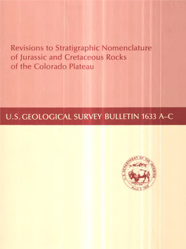 Revisions to Stratigraphic Nomenclature of Jurassic and Cretaceous Rocks of the Colorado Plateau