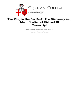 The King in the Car Park: the Discovery and Identification of Richard III Transcript