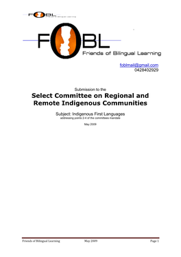 Senate Select Committee on Regional and Remote Indigenous Communities Represents FOBL‟S Concerns in Relation to This Policy