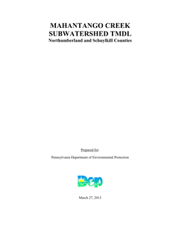 MAHANTANGO CREEK SUBWATERSHED TMDL Northumberland and Schuylkill Counties