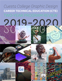 Two-Year Program Review 20192019-2020 -2020 Cuesta College Graphic Design Career Technical Education (Cte) Two-Year Program Review