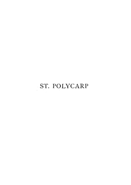 ST. POLYCARP O,,Cnpµ.Wv □ O,\I\,Cap.-Or T, Jcal 0P&Vw &.Px«P,Ro, 1 'Eo-X, Ketl Lr.'Tpf!Cew~ Μ.Aftjpl71s {J'tecp&Voljr