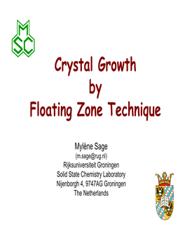 Crystal Growth by Floating Zone Technique