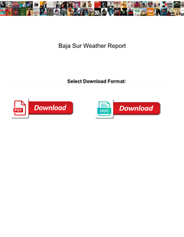 Baja Sur Weather Report