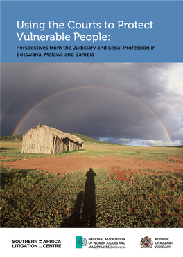 Using the Courts to Protect Vulnerable People: Perspectives from the Judiciary and Legal Profession in Botswana, Malawi, and Zambia