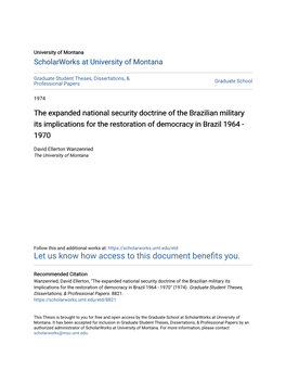 The Expanded National Security Doctrine of the Brazilian Military Its Implications for the Restoration of Democracy in Brazil 1964 - 1970