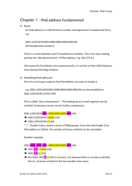 Chapter 1 : Ipv6 Address Fundamental 1) Basics an Ipv6 Address Is a 128 Bit Binary Number and Expressed in Hexadecimal Form, E.G