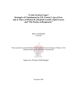 “A Life Lived in Cages”: Strategies of Containment in JM Coetzee's Age of Iron, Life & Times of Michael K, Elizabeth Costello
