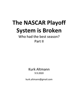 The NASCAR Playoff System Is Broken Who Had the Best Season? Part II