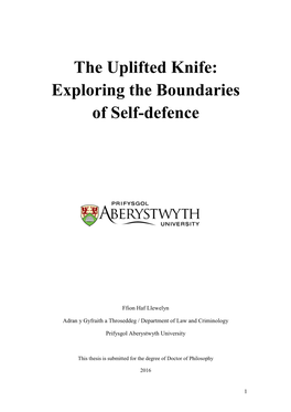 The Uplifted Knife: Exploring the Boundaries of Self-Defence