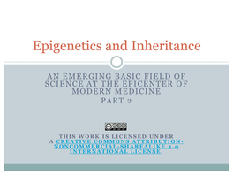 12B. Epigenetics and Inheritance, Part 2- Powerpoint.Pdf