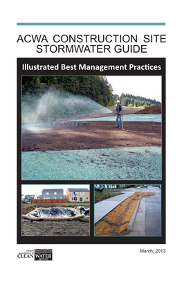 ACWA CONSTRUCTION SITE STORMWATER GUIDE Illustrated Best Management Practices