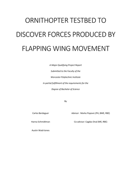 Ornithopter Testbed to Discover Forces Produced by Flapping Wing Movement