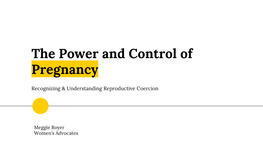 The Power and Control of Pregnancy