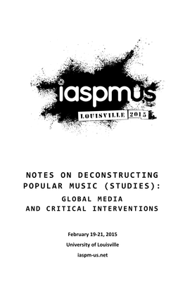 Notes on Deconstructing Popular Music (Studies): Global Media and Critical Interventions