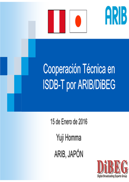 Cooperación Técnica En ISDB-T Por ARIB/Dibeg