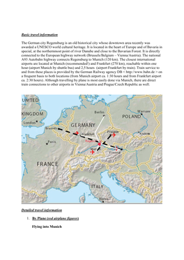 Basic Travel Information the German City Regensburg Is an Old Historical