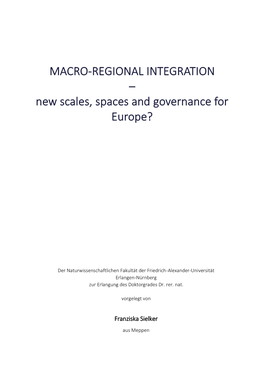 MACRO-REGIONAL INTEGRATION – New Scales, Spaces and Governance for Europe?