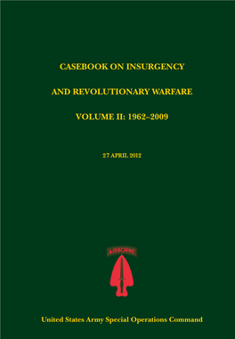 Casebook on Insurgency and Revolutionary Warfare Volume Ii: 1962–2009