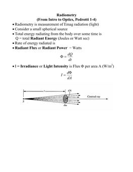Radiometry (From Intro to Optics, Pedrotti 1-4) • Radiometry Is
