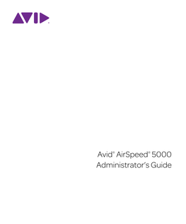 Avid® Airspeed® 5000 Administrator's Guide