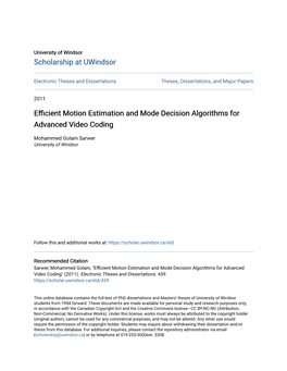 Efficient Motion Estimation and Mode Decision Algorithms for Advanced Video Coding