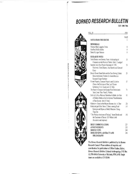 Borneo Research Bulletin Is Published by the Borneo Research Council