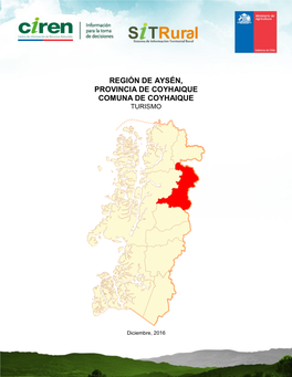 Región De Aysén, Provincia De Coyhaique Comuna De Coyhaique Turismo