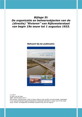 Bijlage 5L: De Organisatie En Beheersobjecten Van De (Directie) “Rivieren” Van Rijkswaterstaat Van Begin 19E Eeuw Tot 1 Augustus 1933