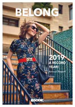 2019 a RECORD YEAR! Annual Report SODIC Is a Customer SODIC City TABLE of CONTENTS Focused Mixed Use Developer
