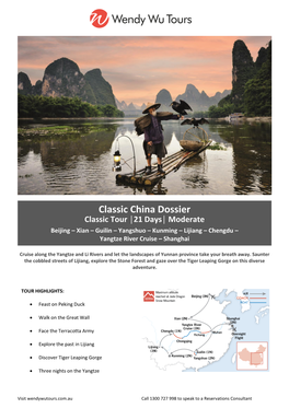 Classic China Dossier Classic Tour │21 Days│ Moderate Beijing – Xian – Guilin – Yangshuo – Kunming – Lijiang – Chengdu – Yangtze River Cruise – Shanghai