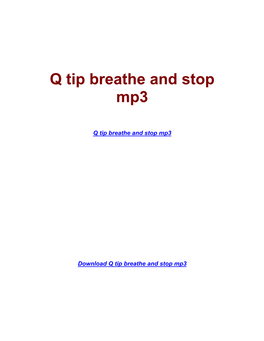 Q Tip Breathe and Stop Mp3