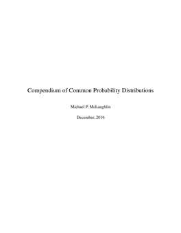 Compendium of Common Probability Distributions