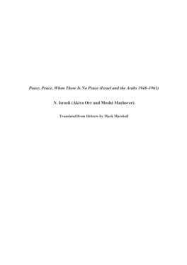 Peace, Peace, When There Is No Peace (Israel and the Arabs 1948–1961)