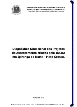 Diagnóstico Situacional Dos Projetos De Assentamento Criados Pelo INCRA Em Ipiranga Do Norte - Mato Grosso