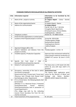 STANDARD TEMPLATE for EVALUATION of ALL PROJECTS/ ACTIVITIES S.No Information Required Information to Be Furnished by the Propon